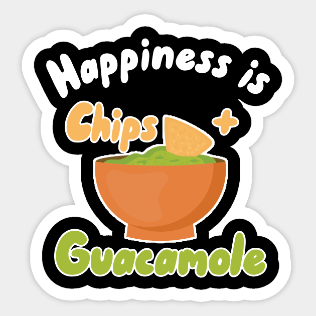 Happiness is Chips + Guacamole Sticker by maxcode